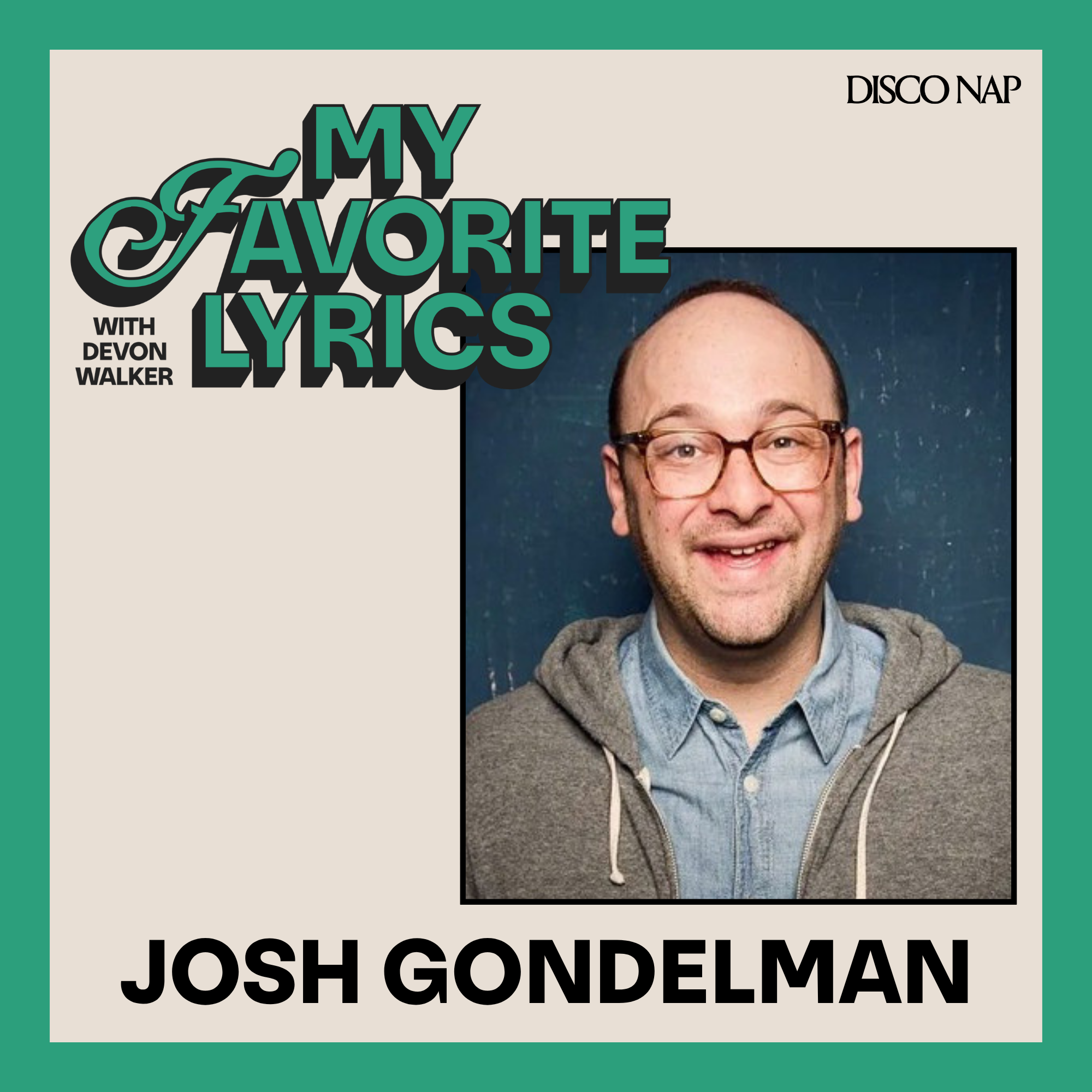 What’s My Weakness? (Men!) with Josh Gondelman