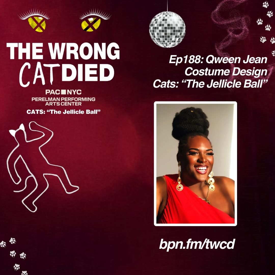 Ep188 - Qween Jean, Costume Design in PAC's CATS: "The Jellicle Ball" episode artwork
