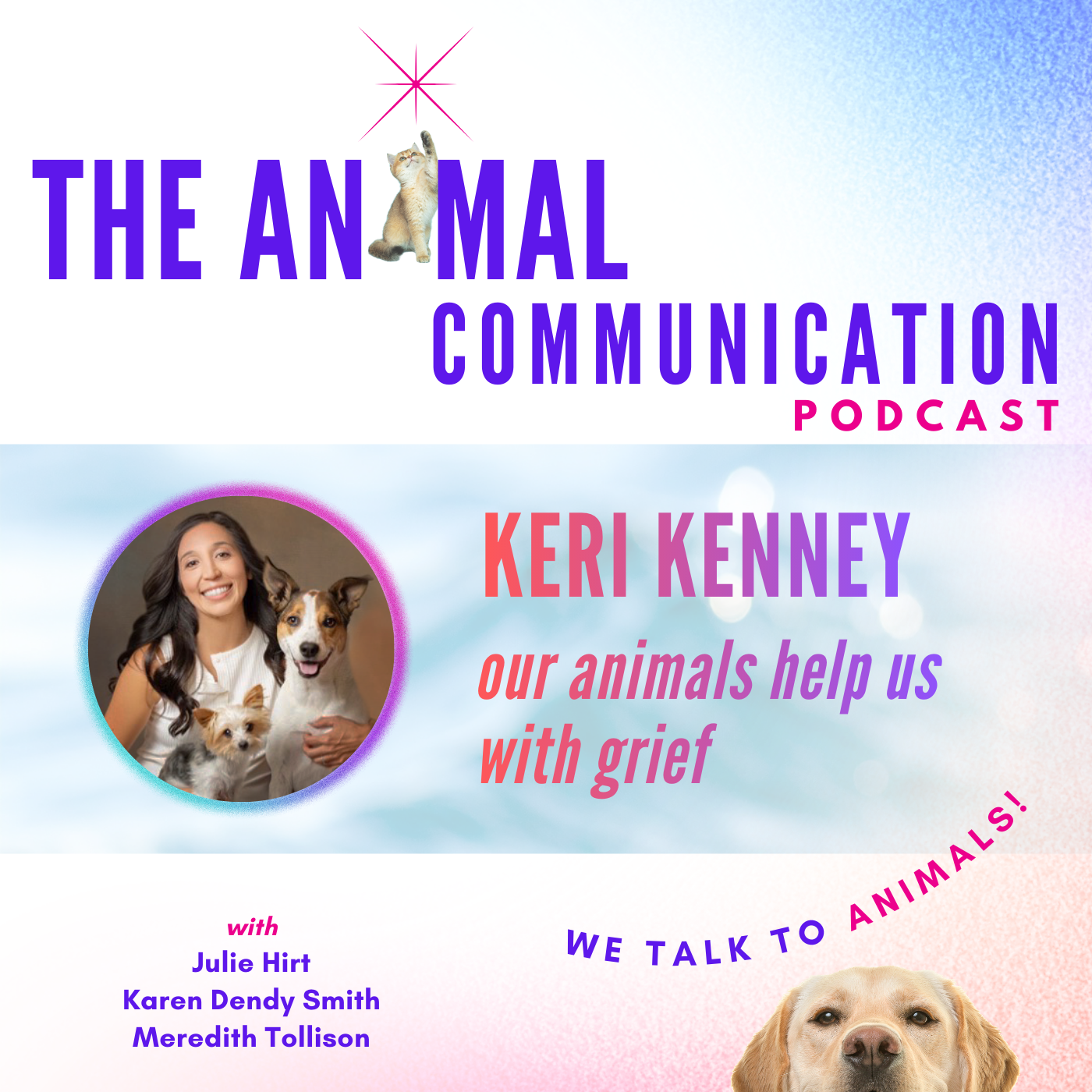 How Animals Help with Grief with Keri Kenney