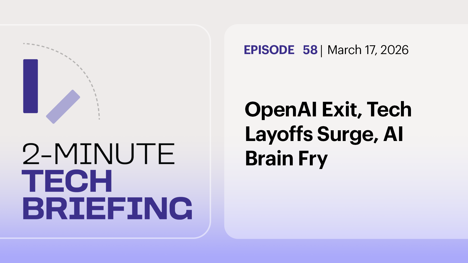 OpenAI Exit, Tech Layoffs Surge, AI Brain Fry | Ep. 58