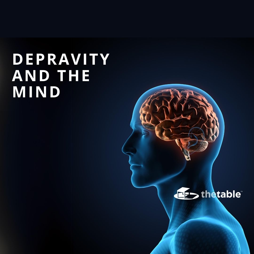 Depravity and the Mind