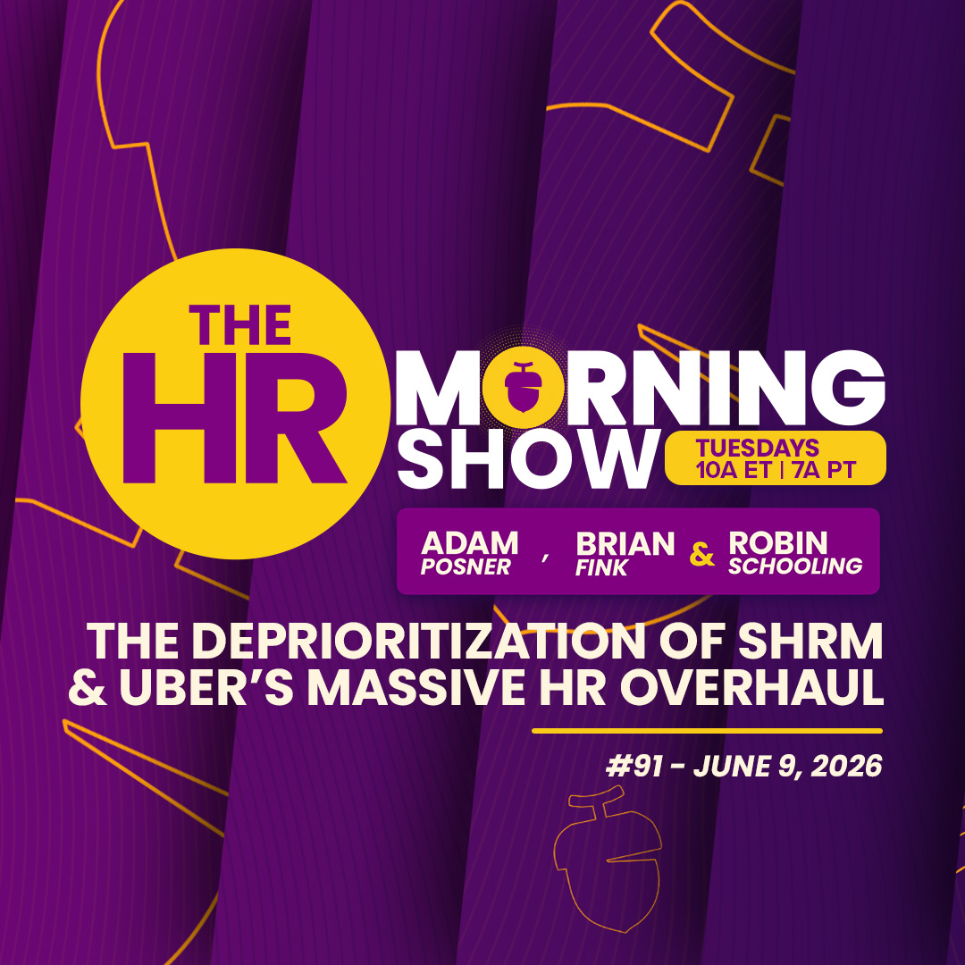 #91 - The Deprioritization of SHRM & Uber’s Big HR Overhaul - Presented by CalendarPA.com