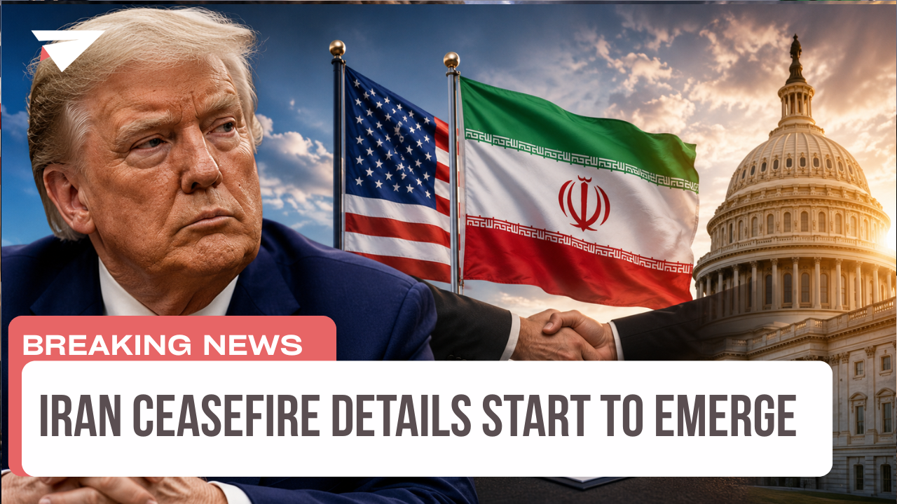 Iran Ceasefire Details Start to Emerge, Breaking News