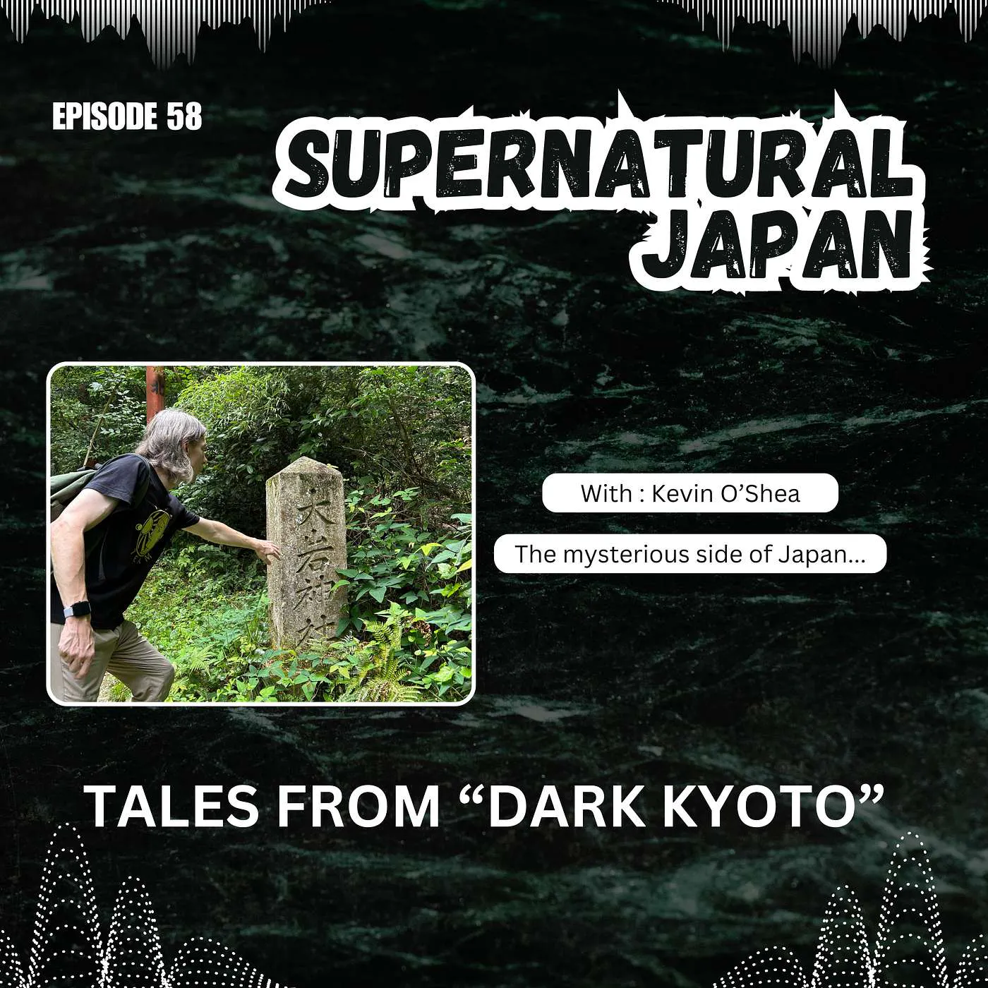 Tales from “Dark Kyoto”