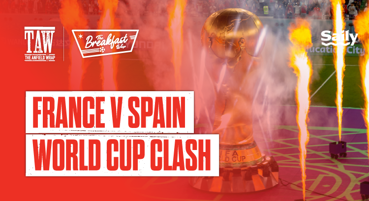 France v Spain World Cup Clash | The Breakfast Wrap LIVE episode artwork