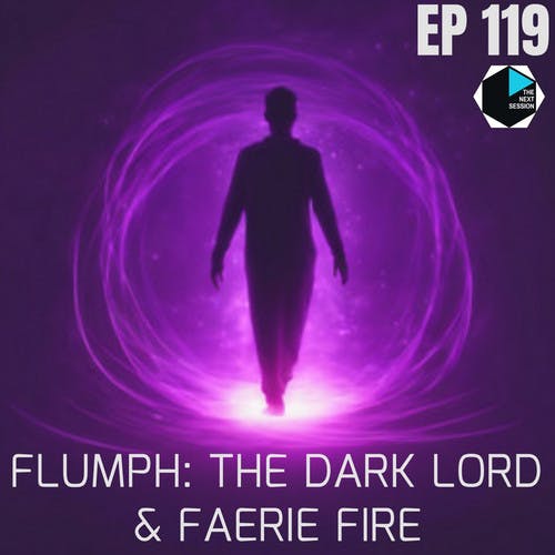 Ep 119 Flumph: The Dark Lord & Faerie Fire Ep 119 Flumph: The Dark Lord & Faerie Fire
