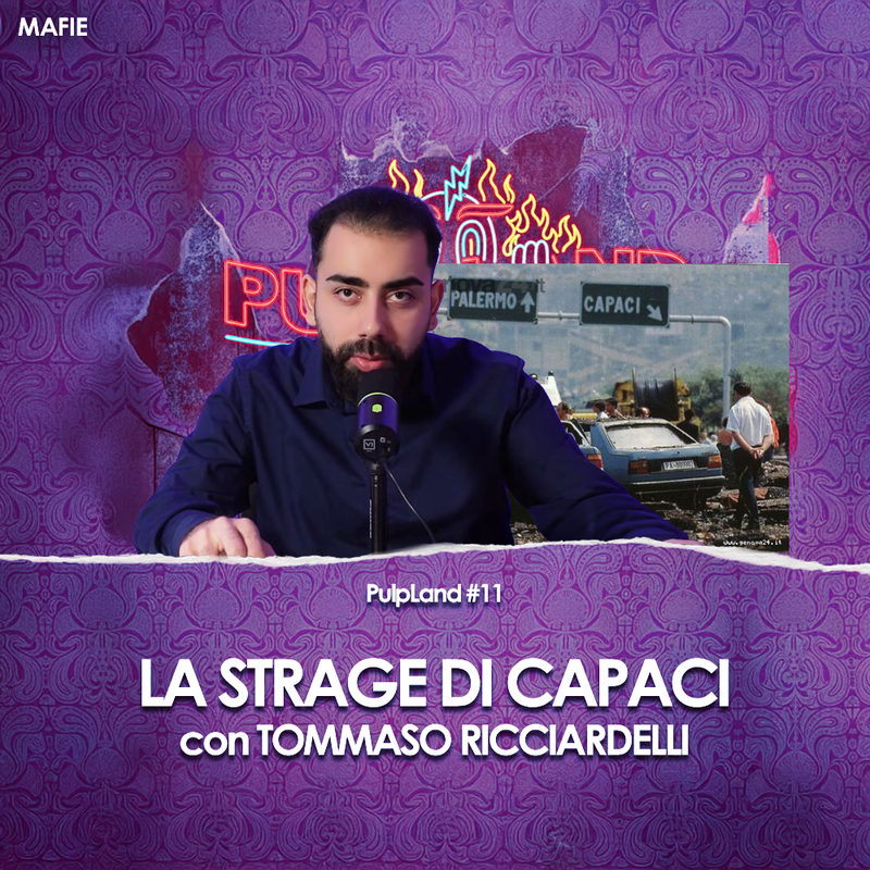 La strage di Capaci. | PulpLand #11