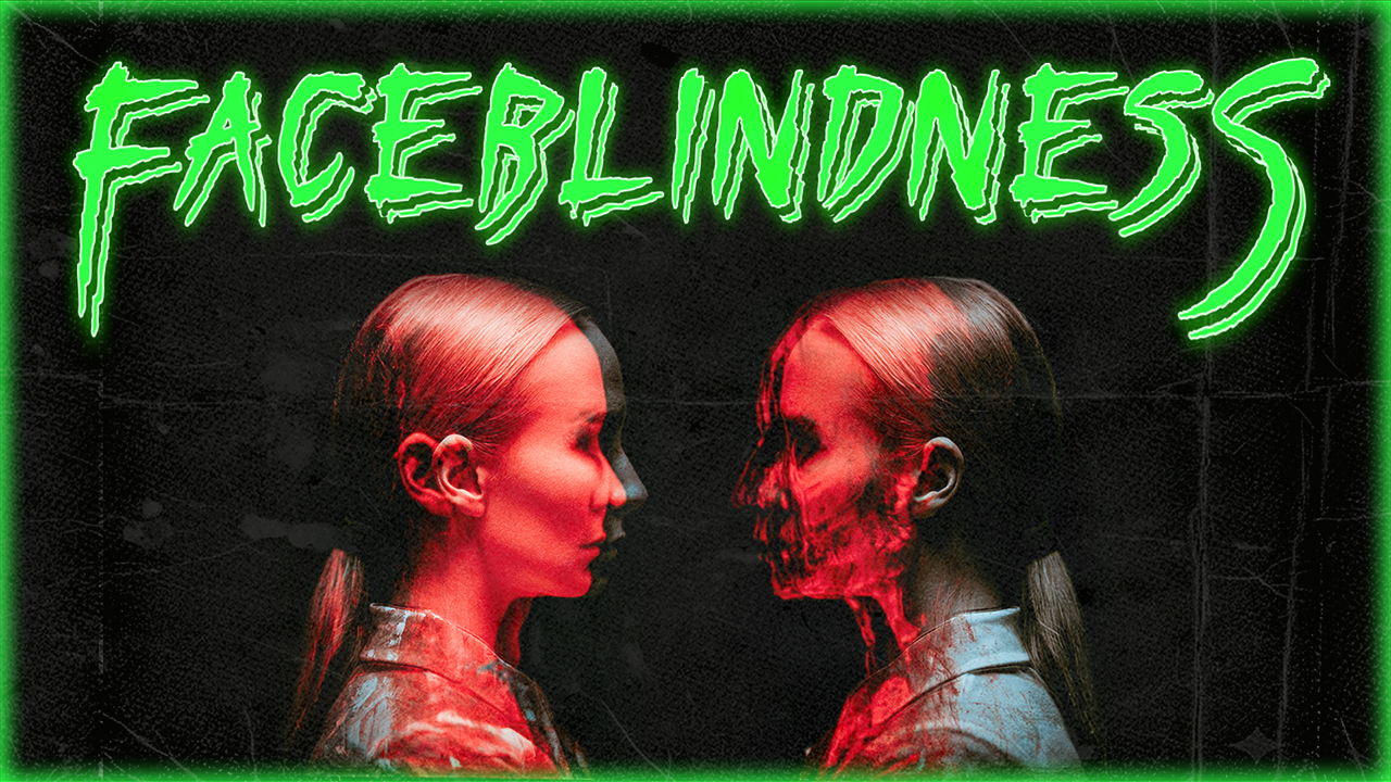 FaceBlindness | Creepypasta/Horror Fiction episode artwork