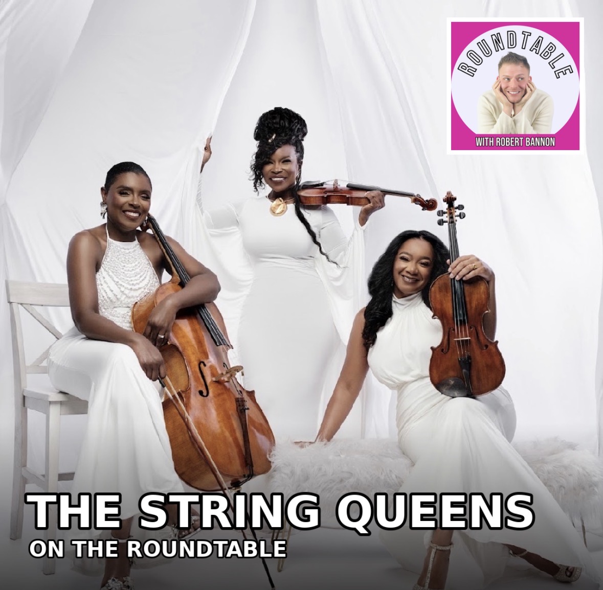 The String Queens Bring Soul, Strings & a Powerful New Chapter to The Roundtable! episode artwork