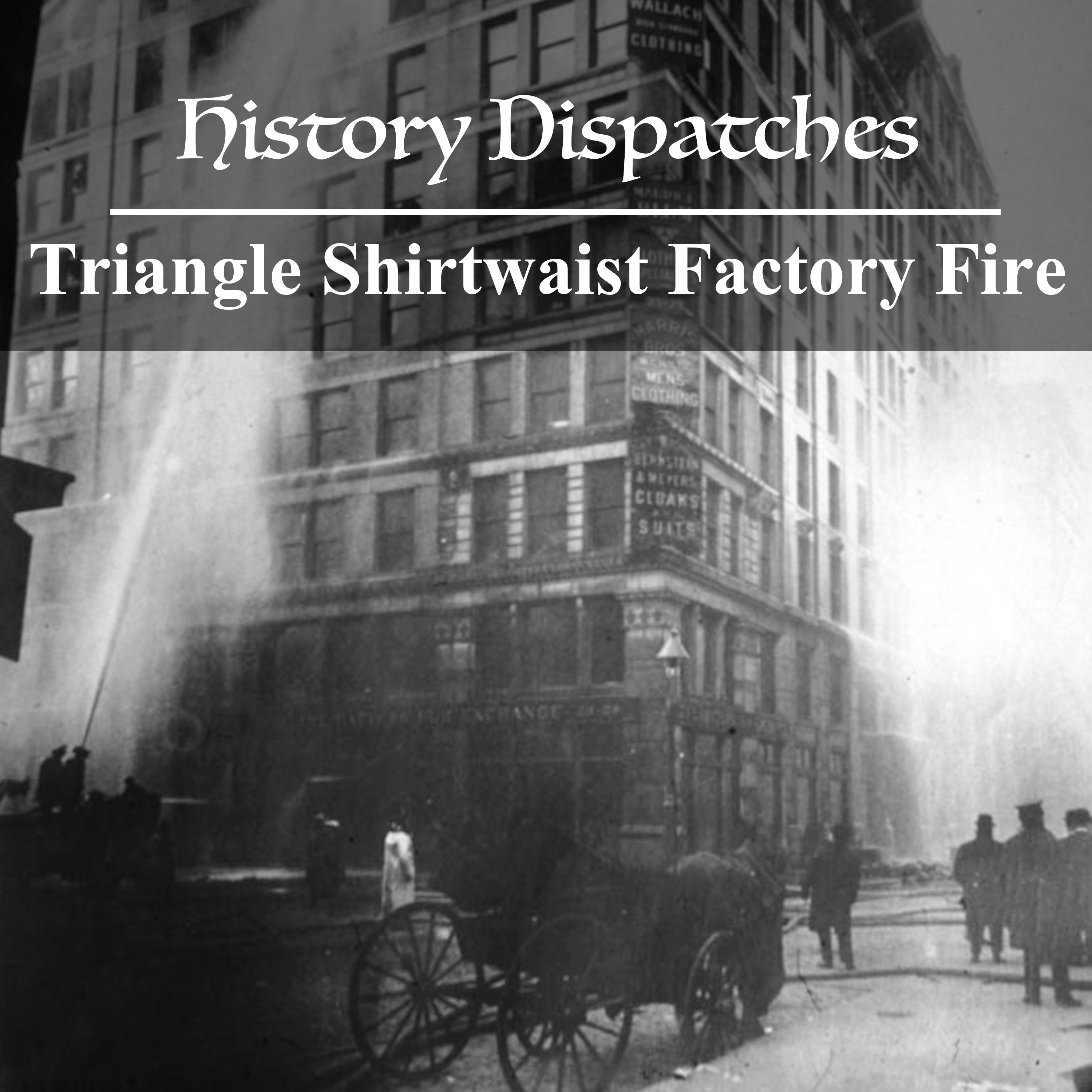 Triangle Shirtwaist Factory Fire