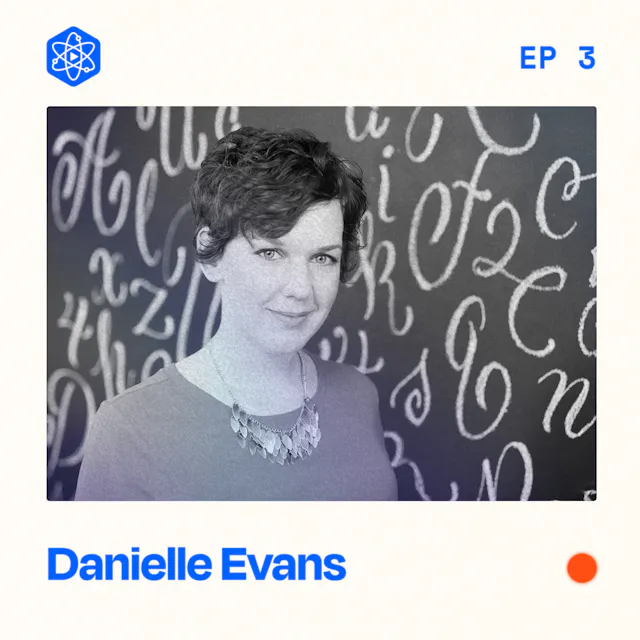 Episode 3: Danielle Evans