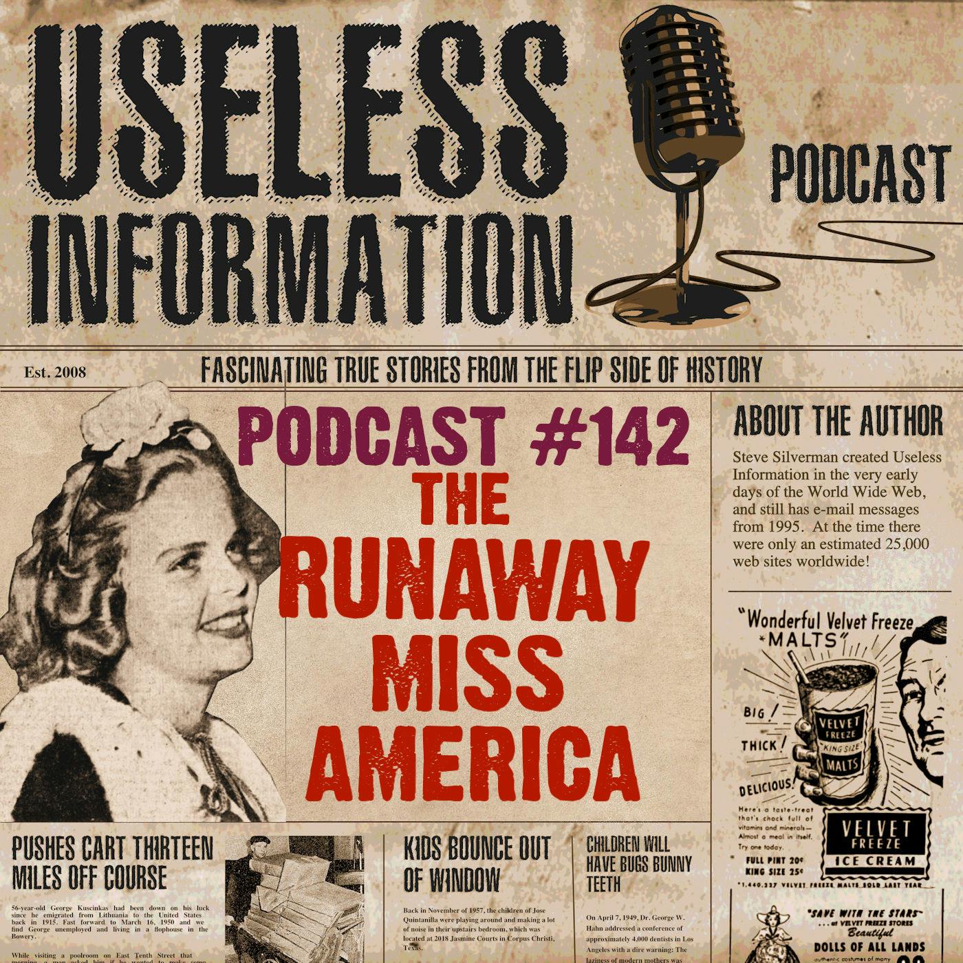 The Runaway Miss America - UI Podcast #142