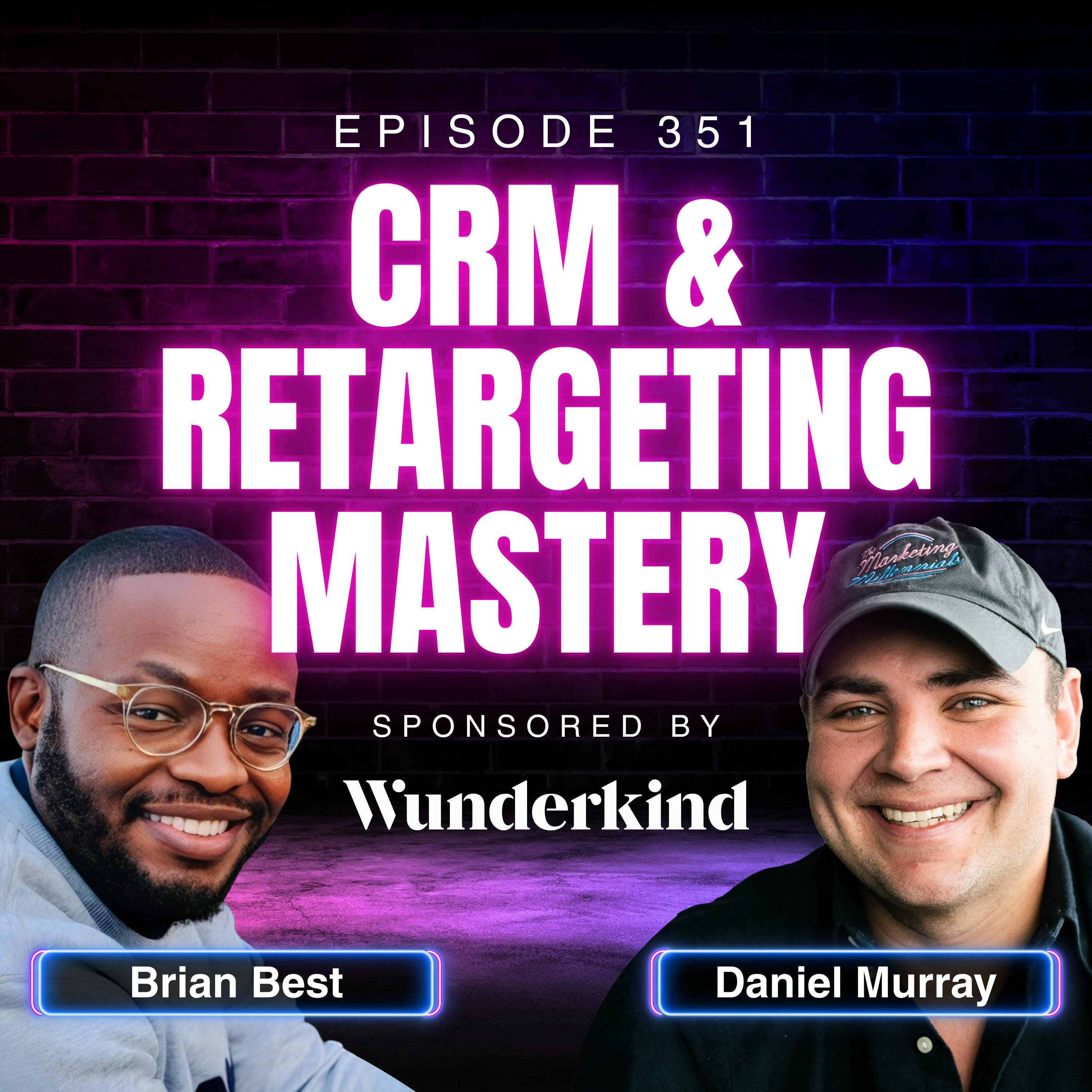 Email, SMS, and CRM Playbook with Brian Best, Senior CRM Lead at Samsung | Ep. 351