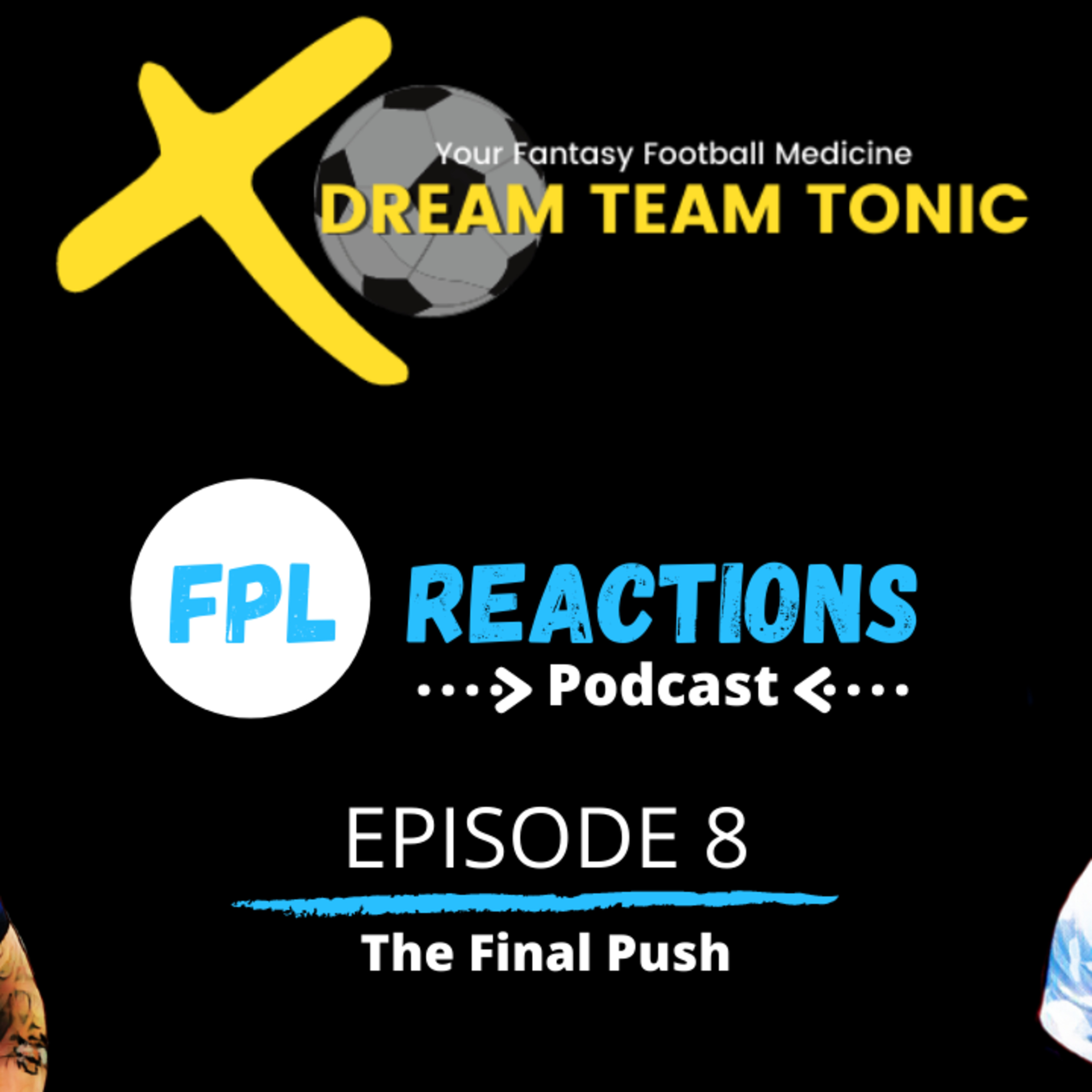 FPL Reactions Podcast - Episode 8 - The Final Push 18/5/21 episode artwork