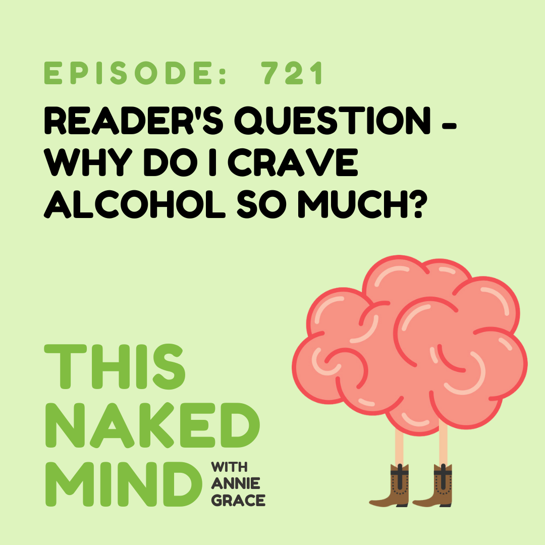 EP 721: Reader’s Question - How do I handle overwhelming urges to drink?