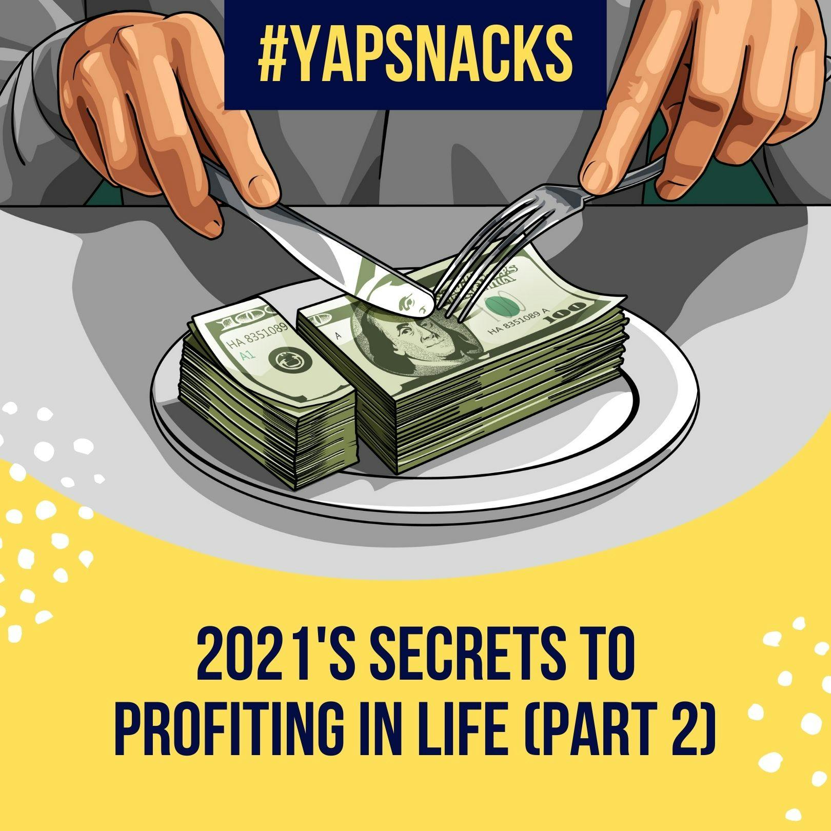 YAPSnacks: 2021's Secrets to Profiting in Life - Love and Service | Part 2 by Hala Taha | YAP Media Network