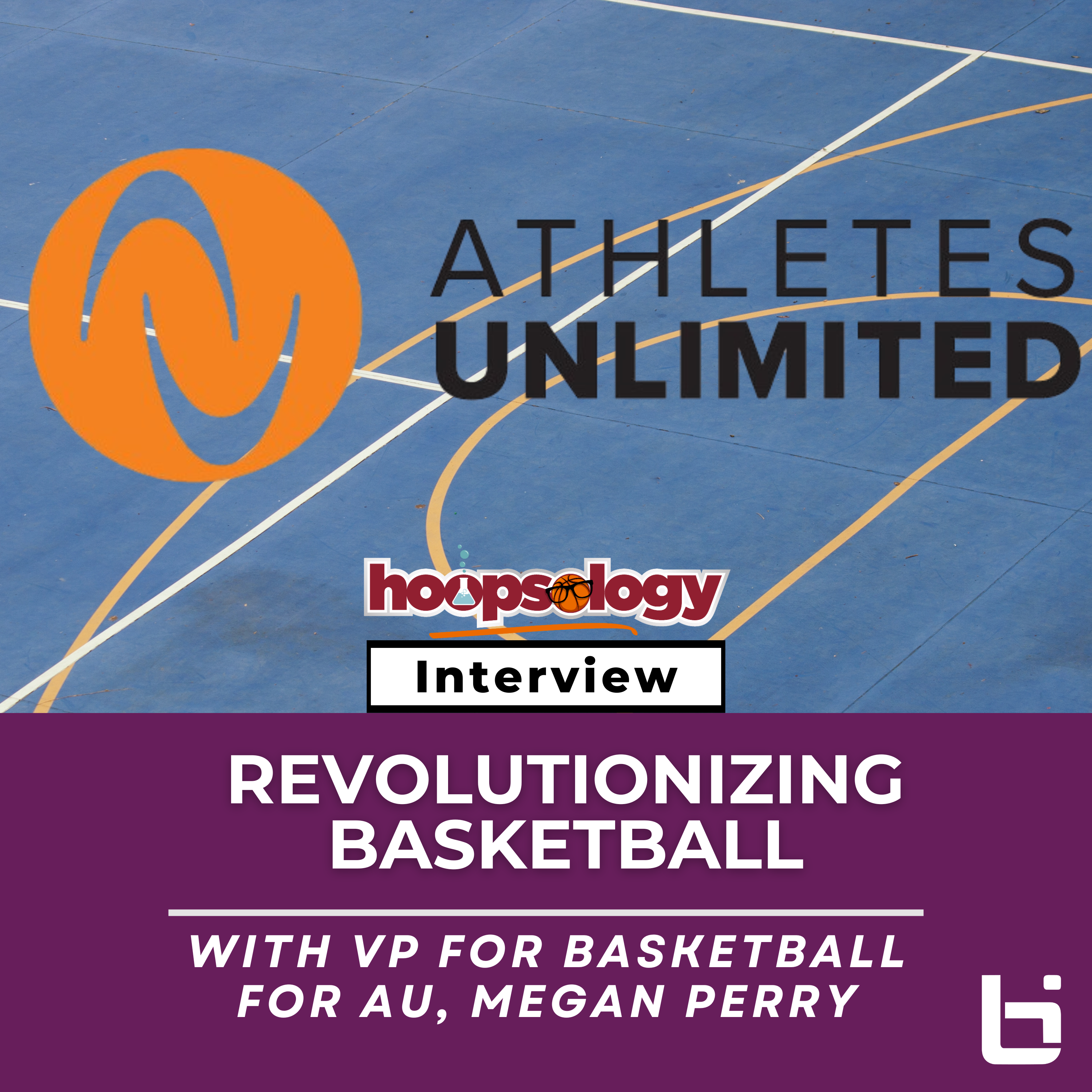 Innovating Basketball Culture with Athletes Unlimited with VP for Basketball for AU, Megan Perry episode artwork