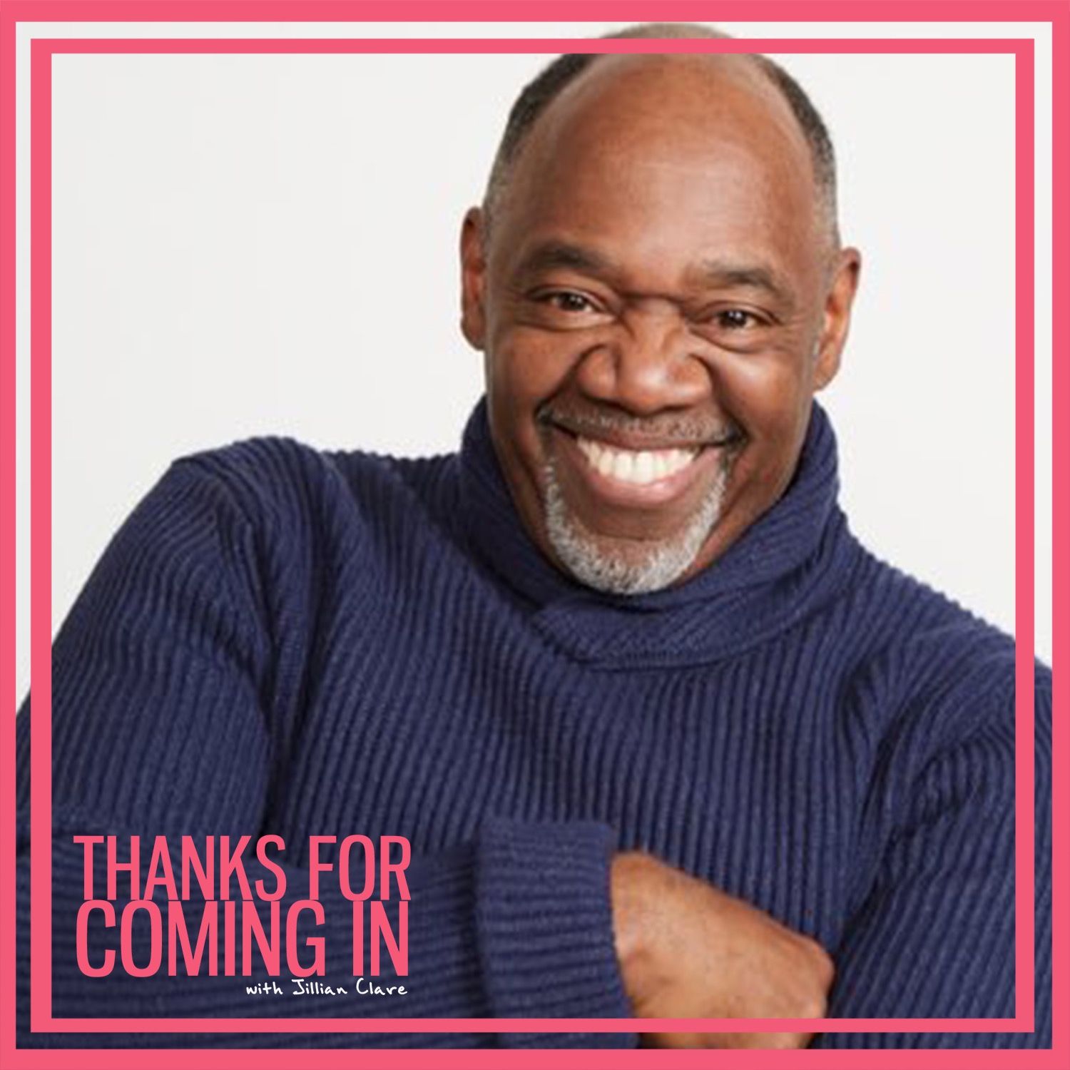 Thanks For Coming In