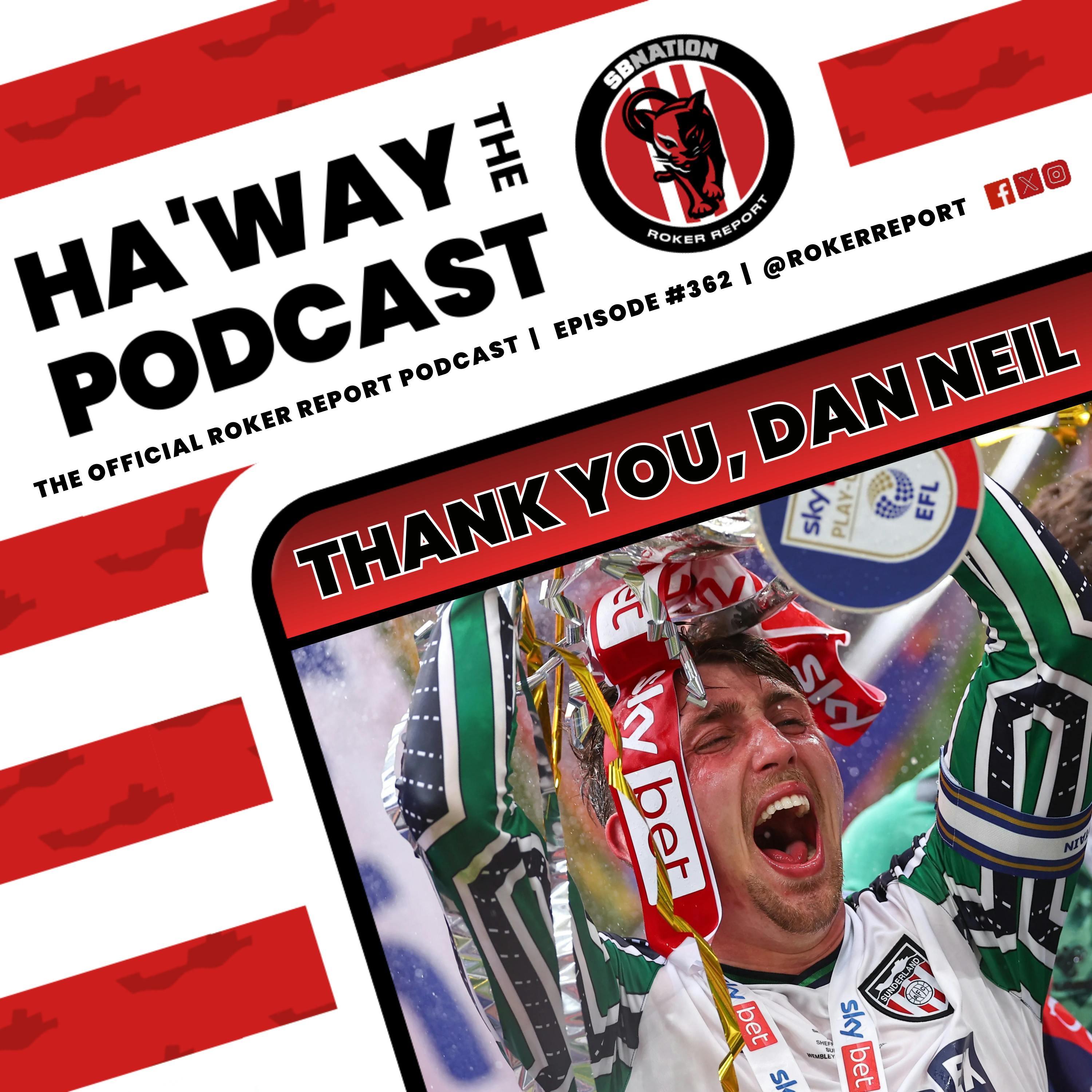 THANK YOU, DAN NEIL | A Tribute To A Sunderland Icon