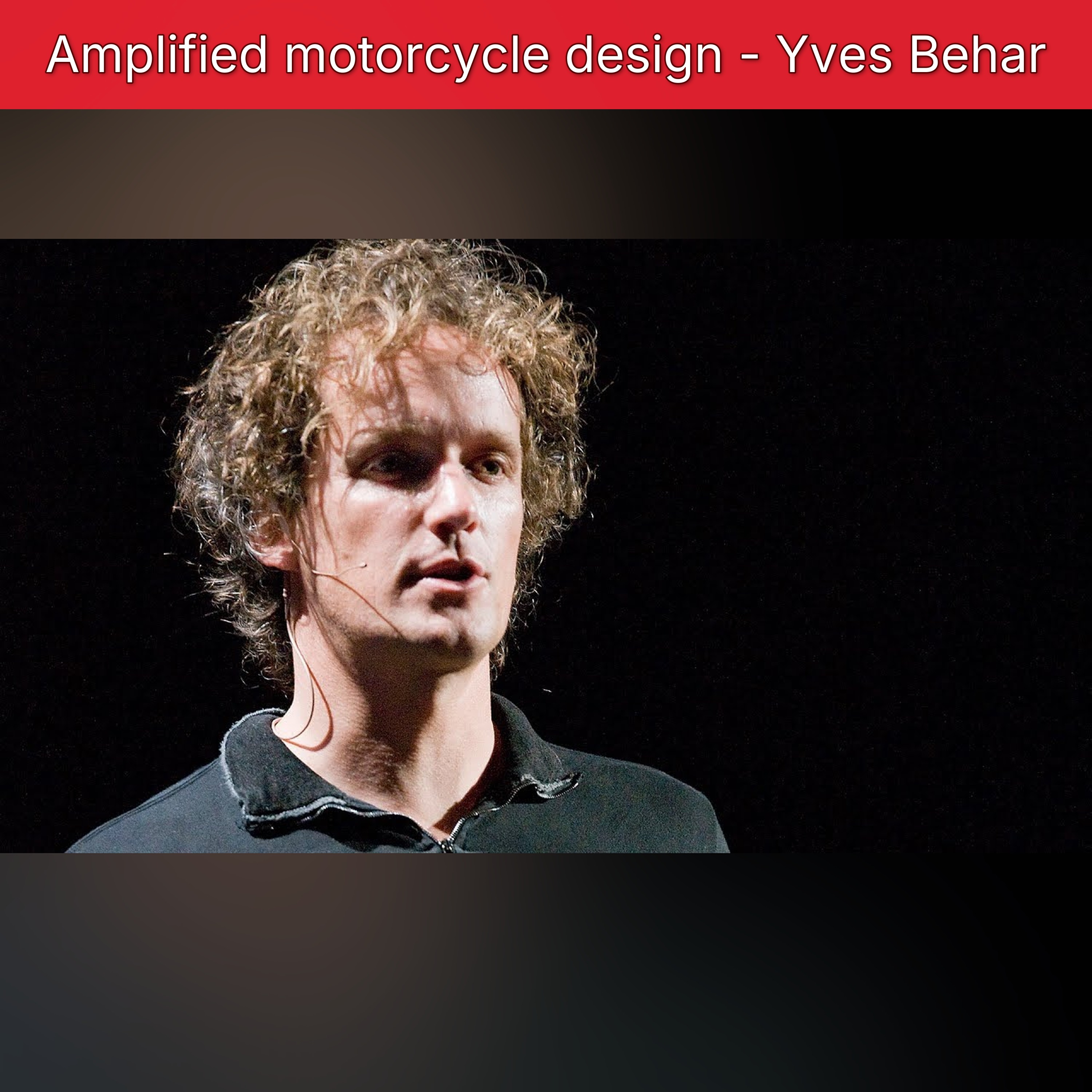 Amplified motorcycle design - Yves Behar episode artwork