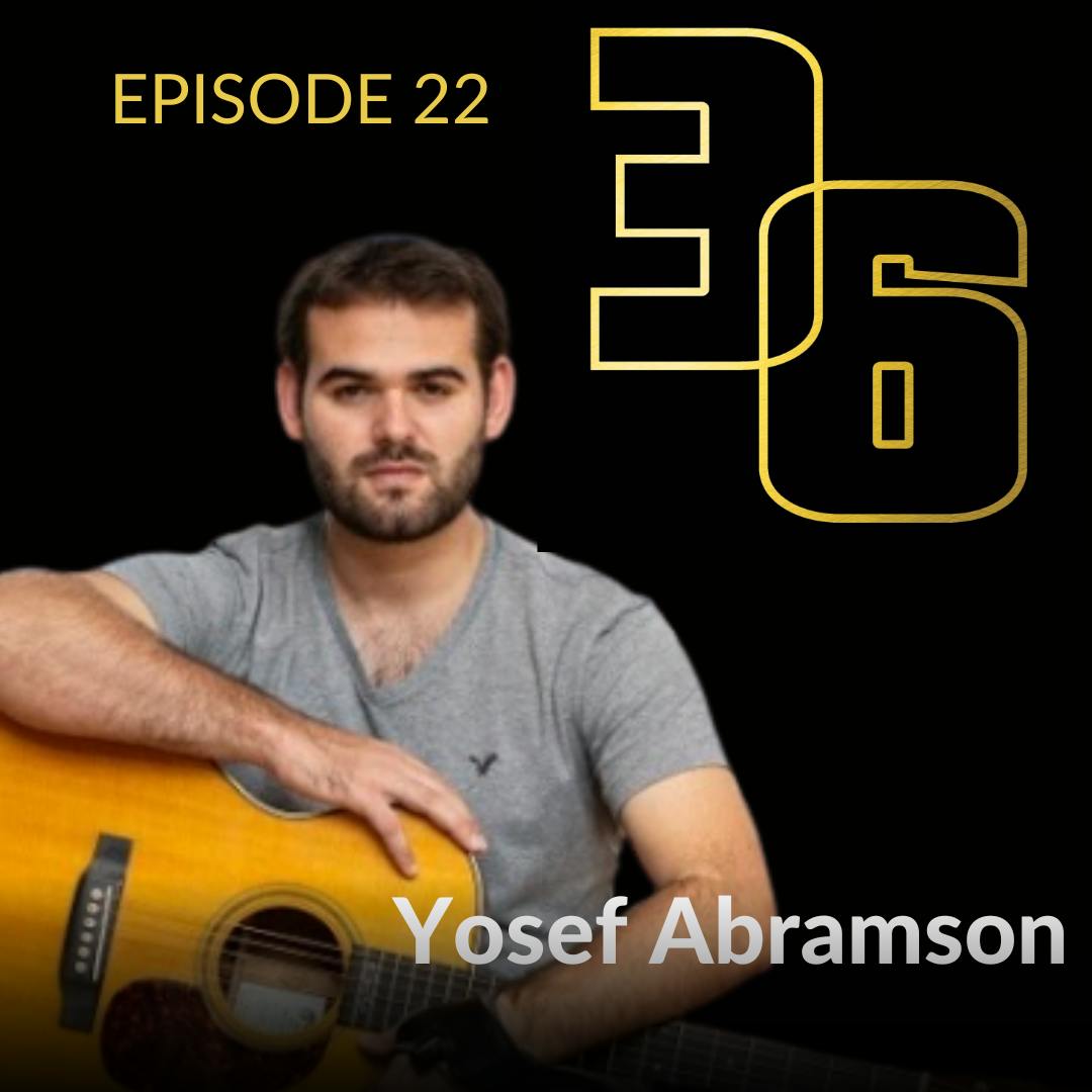 Yosef Abramson Episode 22
