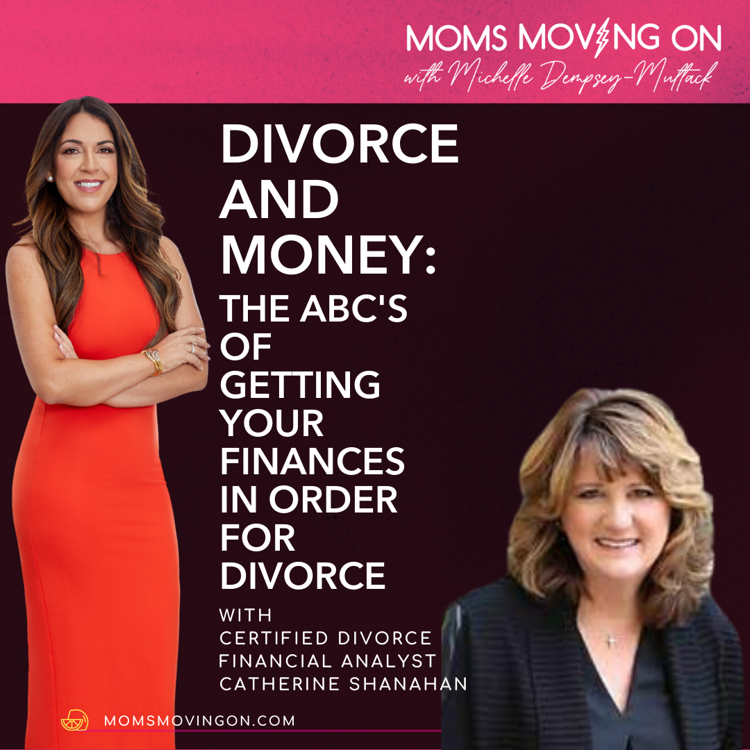 The ABC's of Getting Your Finances in Order for Divorce; with Catherine Shanahan of My Divorce Solution episode artwork