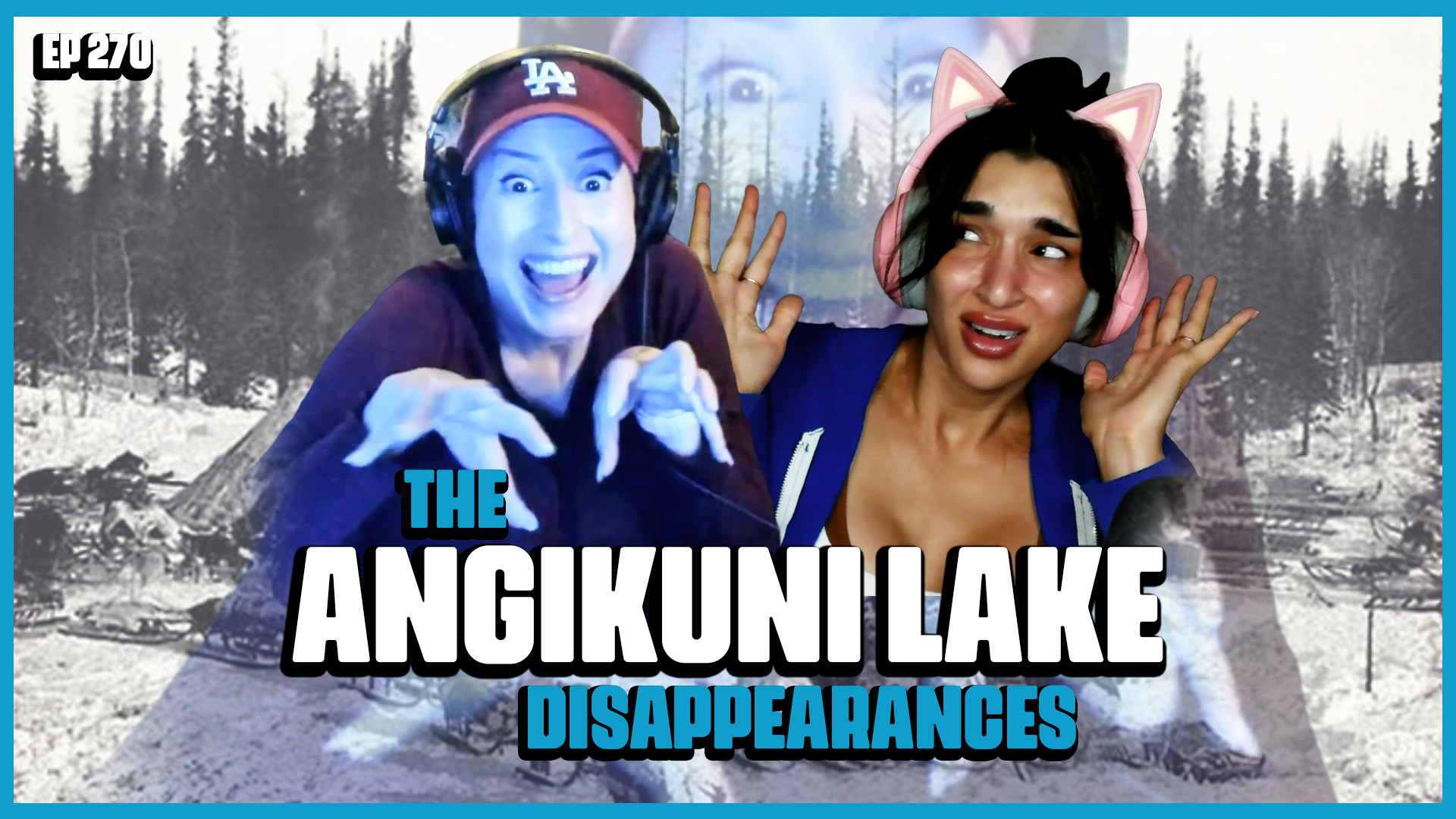 Episode 270: The Strange Disappearance of the Lake Anjikuni Village