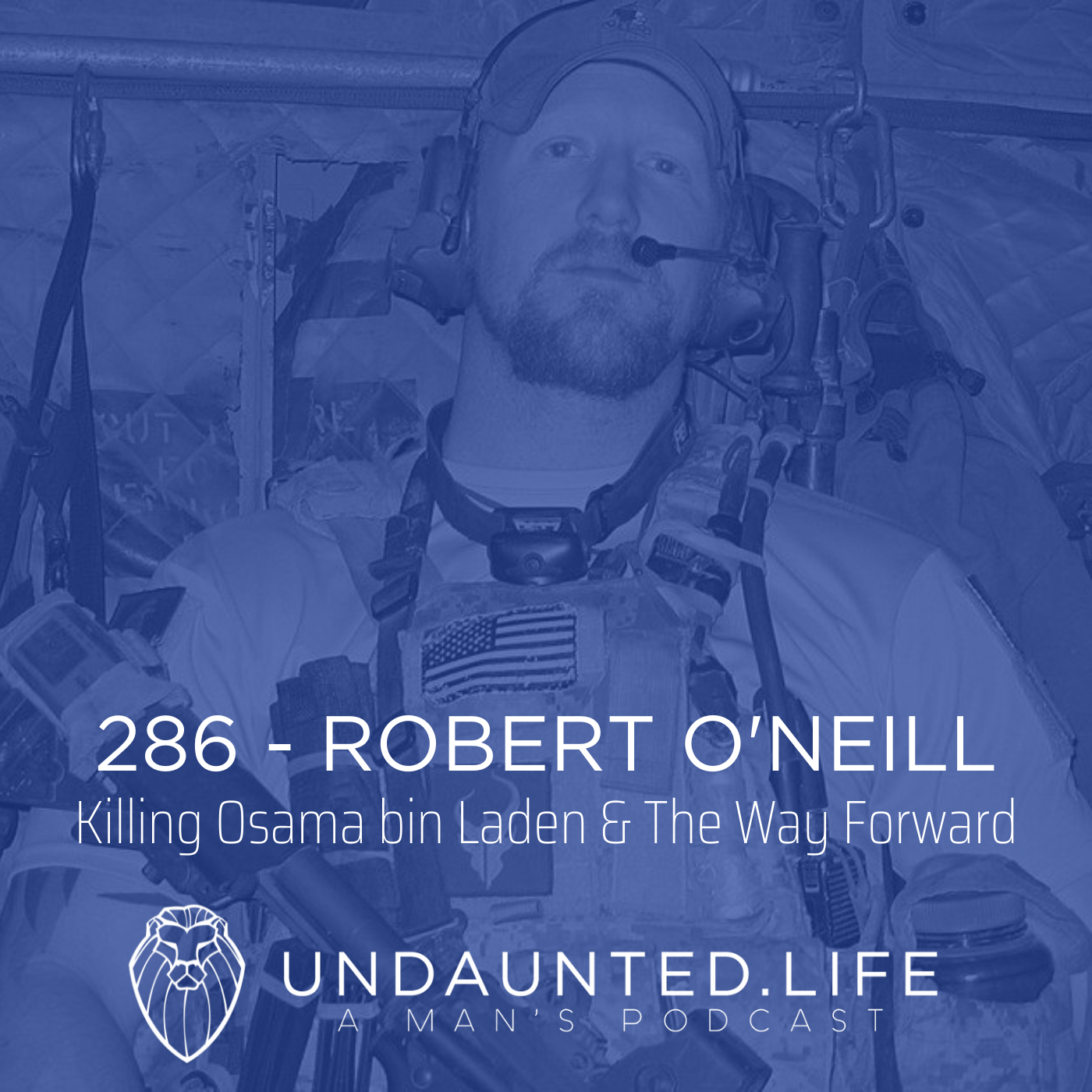 ROBERT O’NEILL | Killing Osama bin Laden & The Way Forward (Ep. 286)