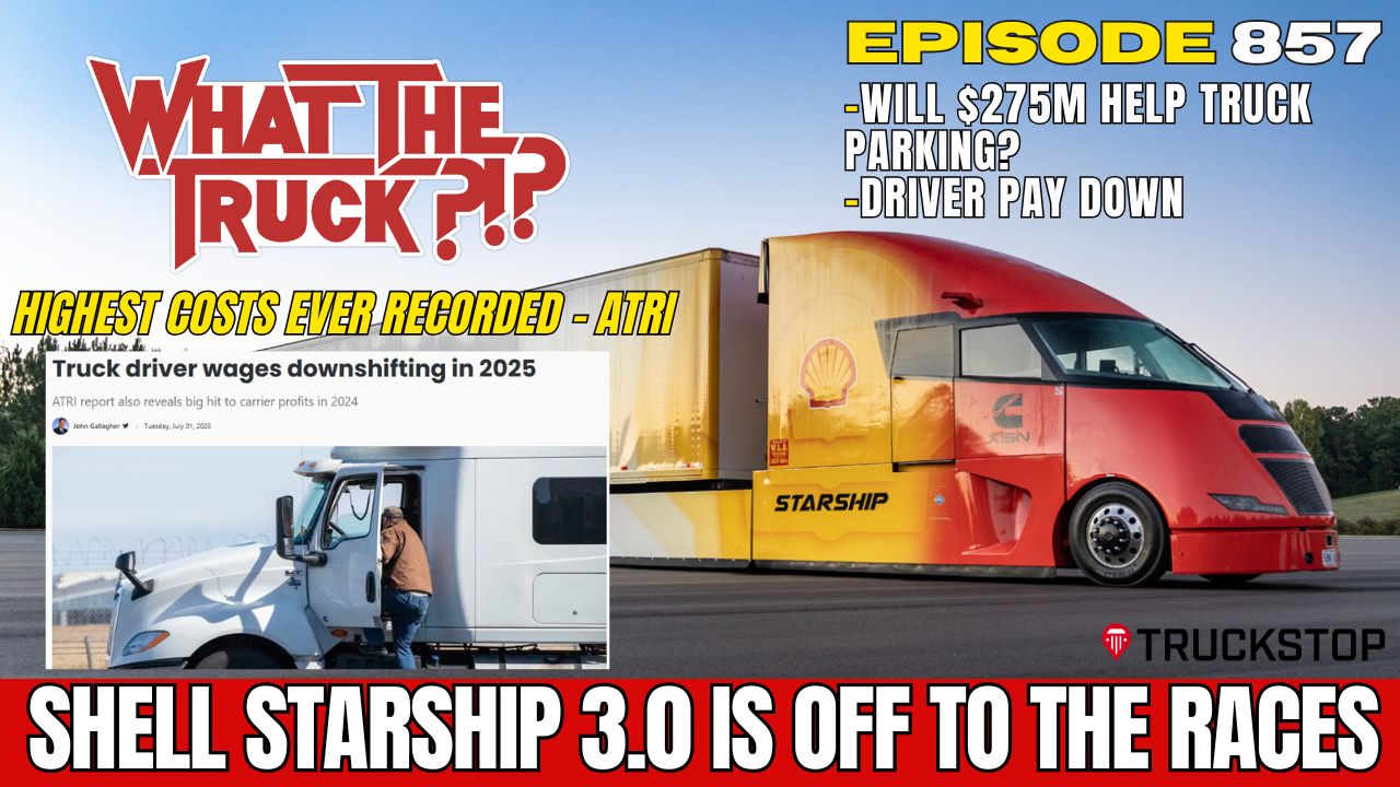 Shell Starship 3.0 joins racing series; $275M for truck parking; driver pay down