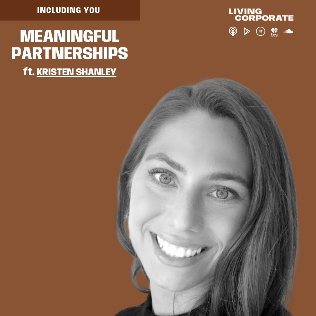 Including You : Meaningful Partnerships (ft. Kristen Shanley) episode artwork