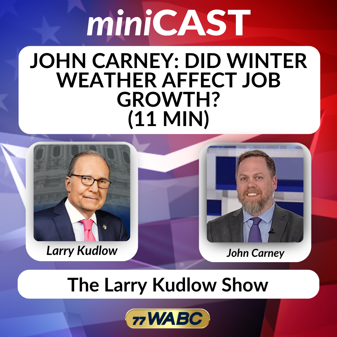 John Carney: Did Winter Weather Affect Job Growth? | 03-07-26
