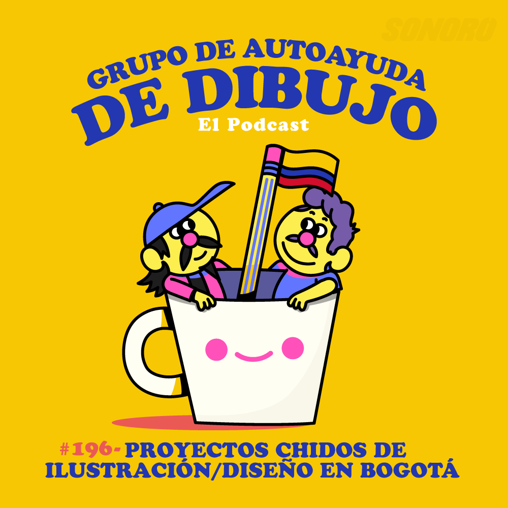 Ep. 196 - Proyectos chidos de diseño/Ilustración/creativos que recomendamos en Bogotá