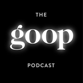 The goop Podcast Trailer