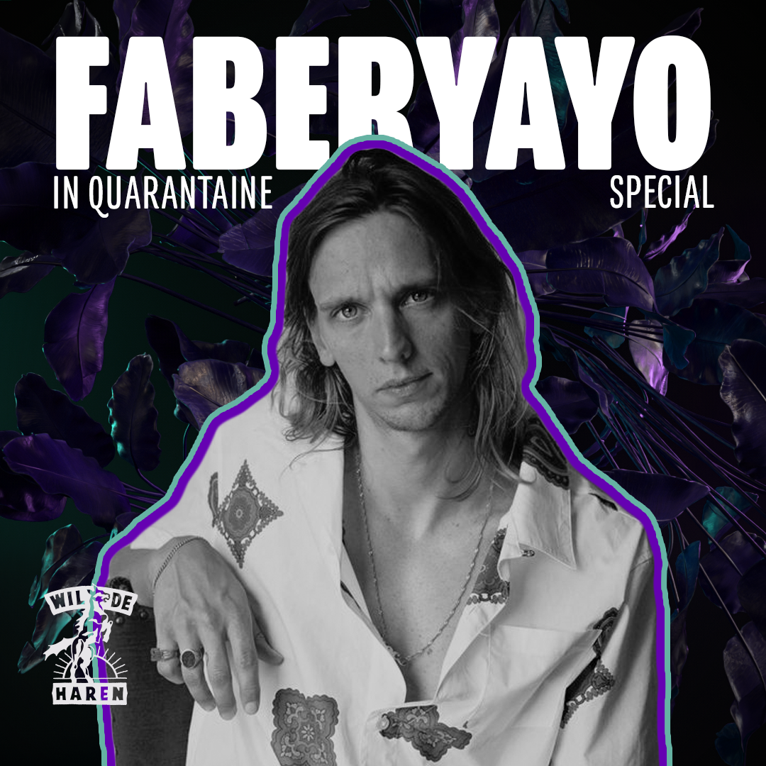 Wilde Haren de Podcast In Quarantaine met Faberyayo