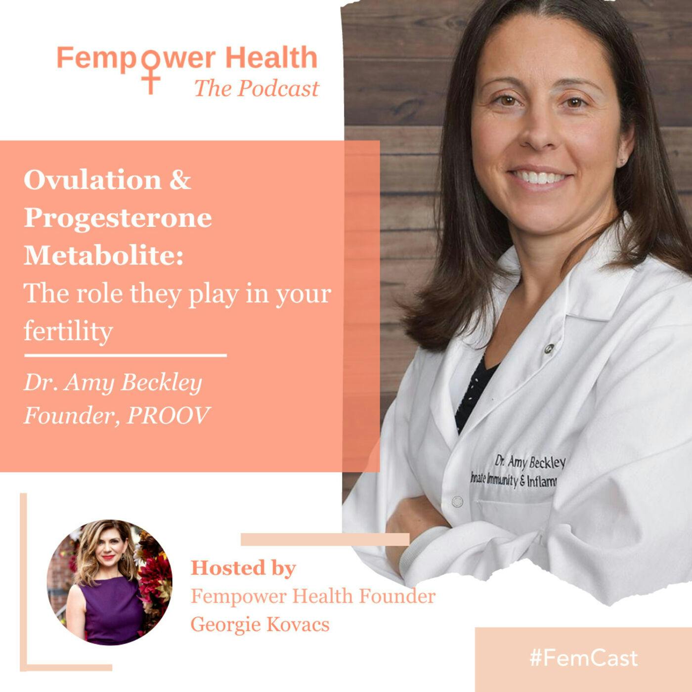 Dr Amy Beckley | Ovulation & Progesterone Metabolite:  How they may play a role in your Fertility