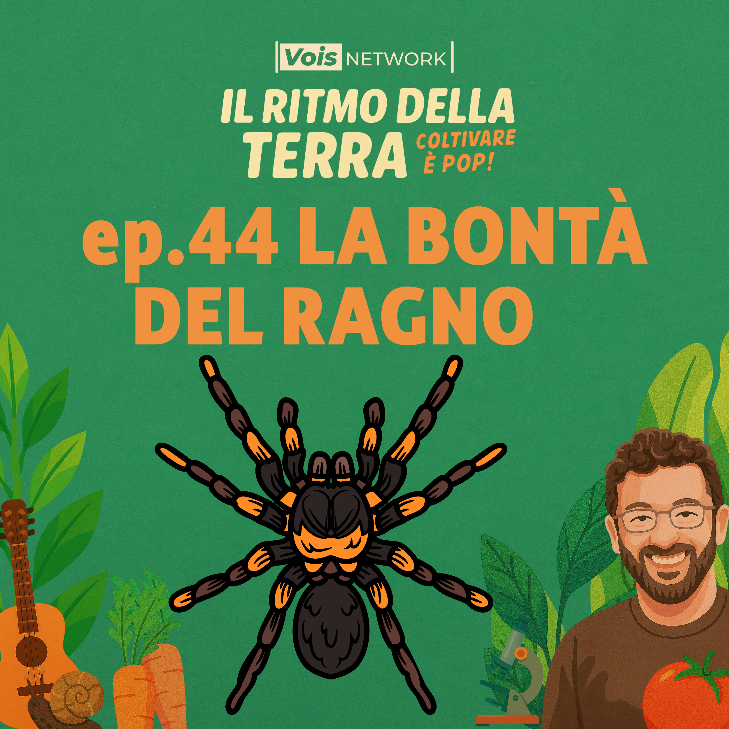 La bontà del ragno - Ep.44 Il ritmo della terra - coltivare è pop!