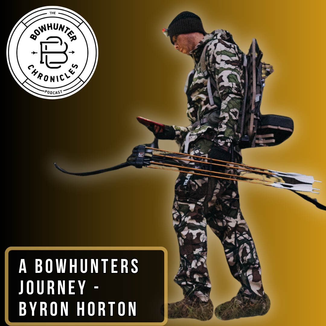 A Bowhunters Journey - Byron Horton  - The Whitetail Experience