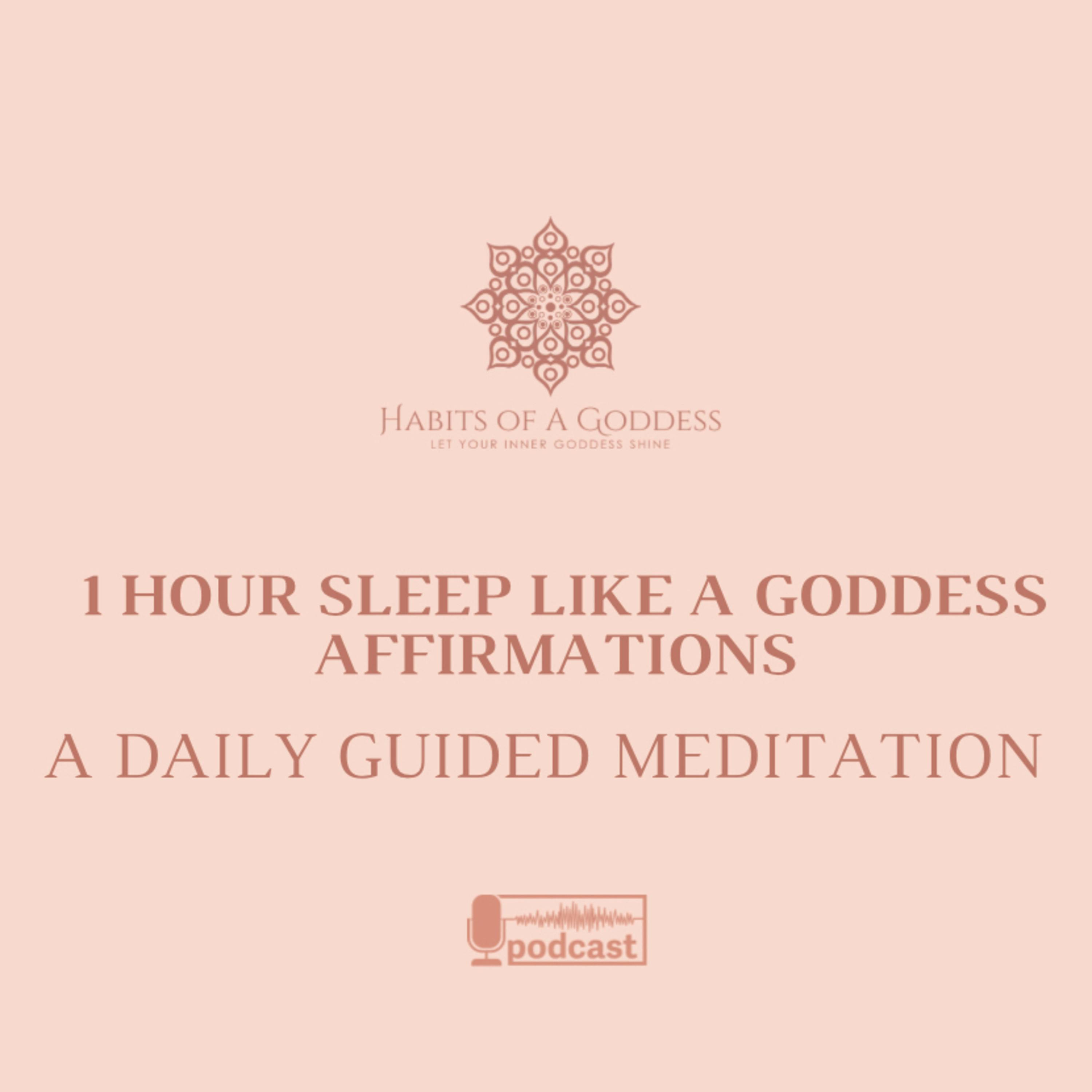 1 HOUR SLEEP LIKE A GODDESS AFFIRMATIONS | HABITS OF A GODDESS