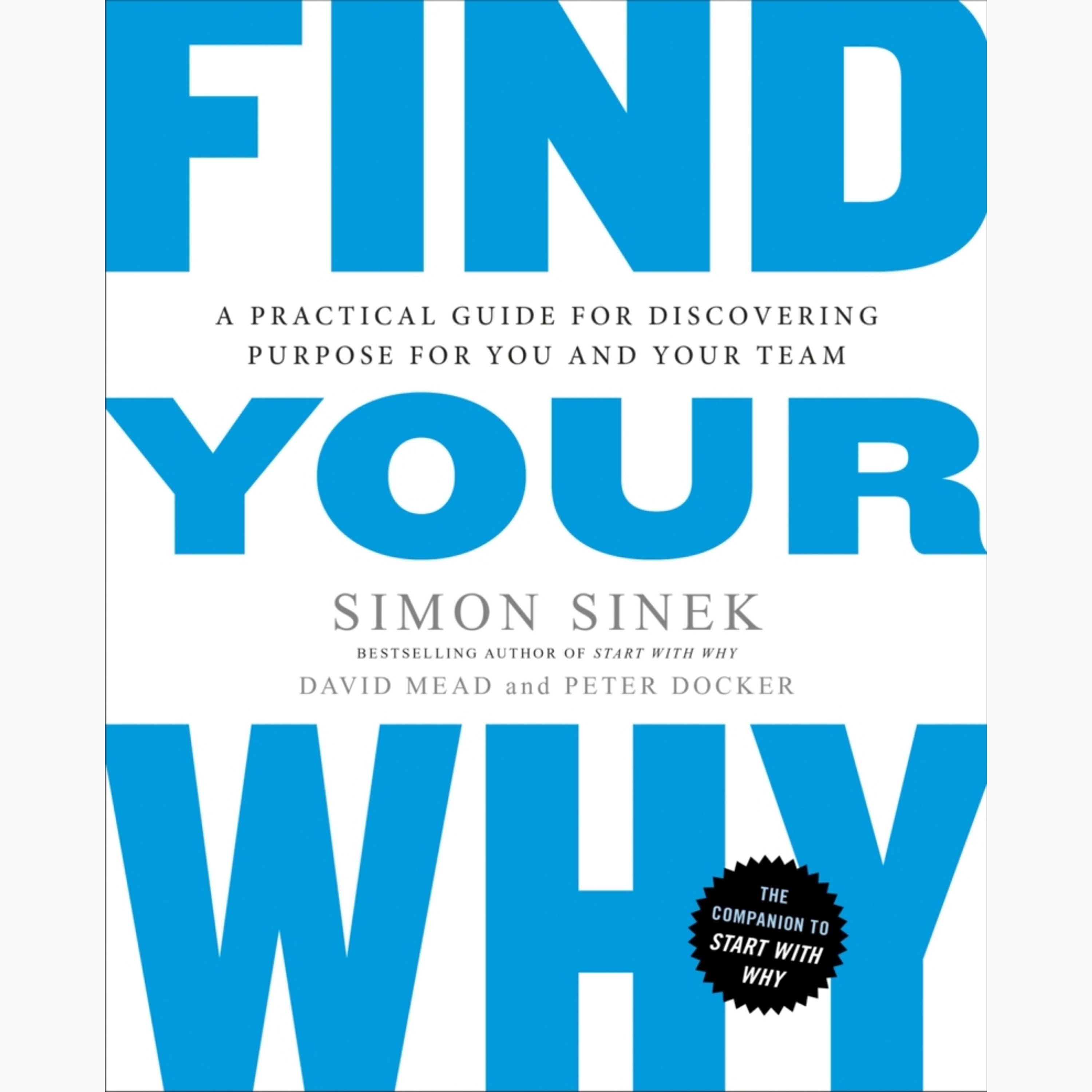 Encuentra tu porqué Resumen | Simon Sinek