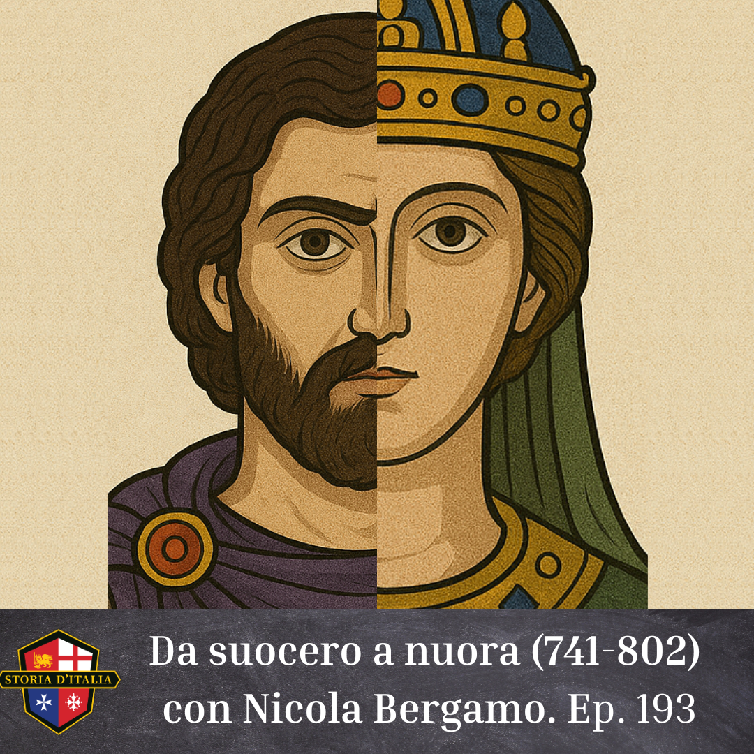 Da suocero a nuora (741-802), con Nicola Bergamo. Ep. 193