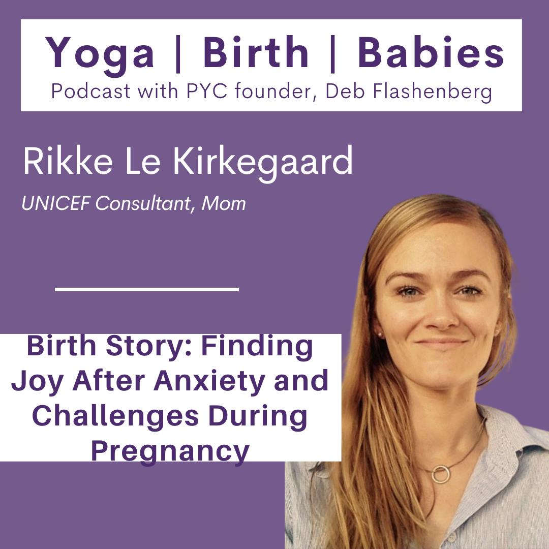 Birth Story: Finding Joy After Anxiety and Challenges During Pregnancy with Rikke Le Kirkegaard