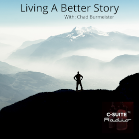Living A Better Story