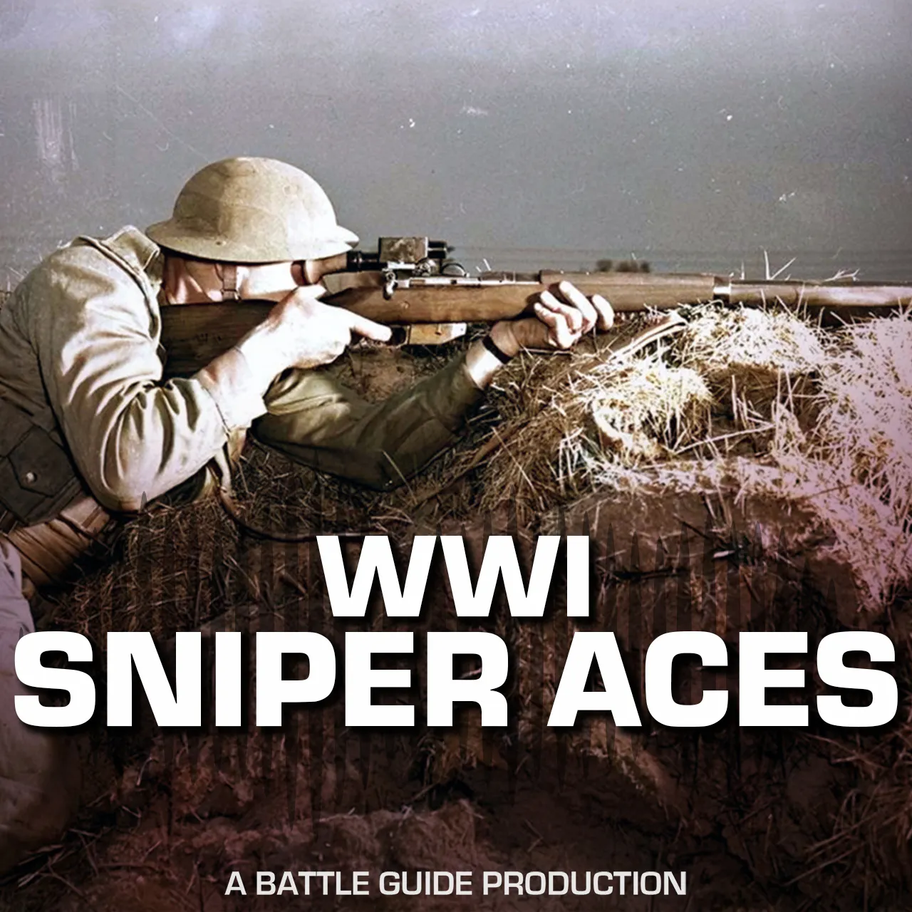 Episode 118: The 5 Deadliest Allied Snipers of WWI Episode 118: The 5 Deadliest Allied Snipers of WWI