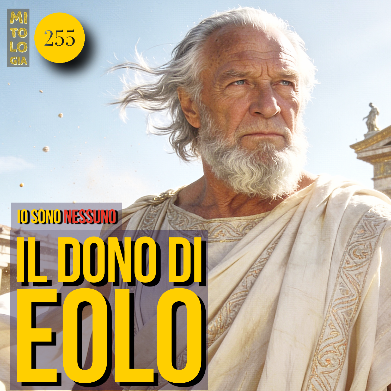255 - Il dono di Eolo, la Furia dei Lestrigoni - Io sono Nessuno: La Vita di Odisseo - ep. 15