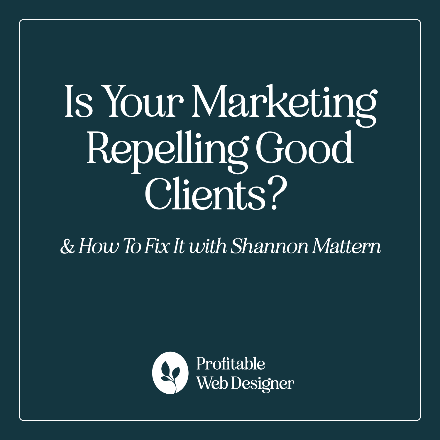 Profitable Web Designer with Shannon Mattern