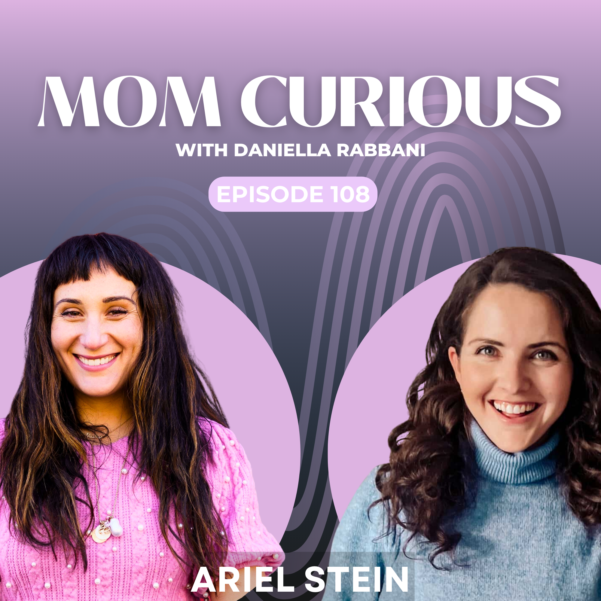 Episode 108: How I've *Really* Been Since October 7th - In Conversation with Ariel Stein episode artwork
