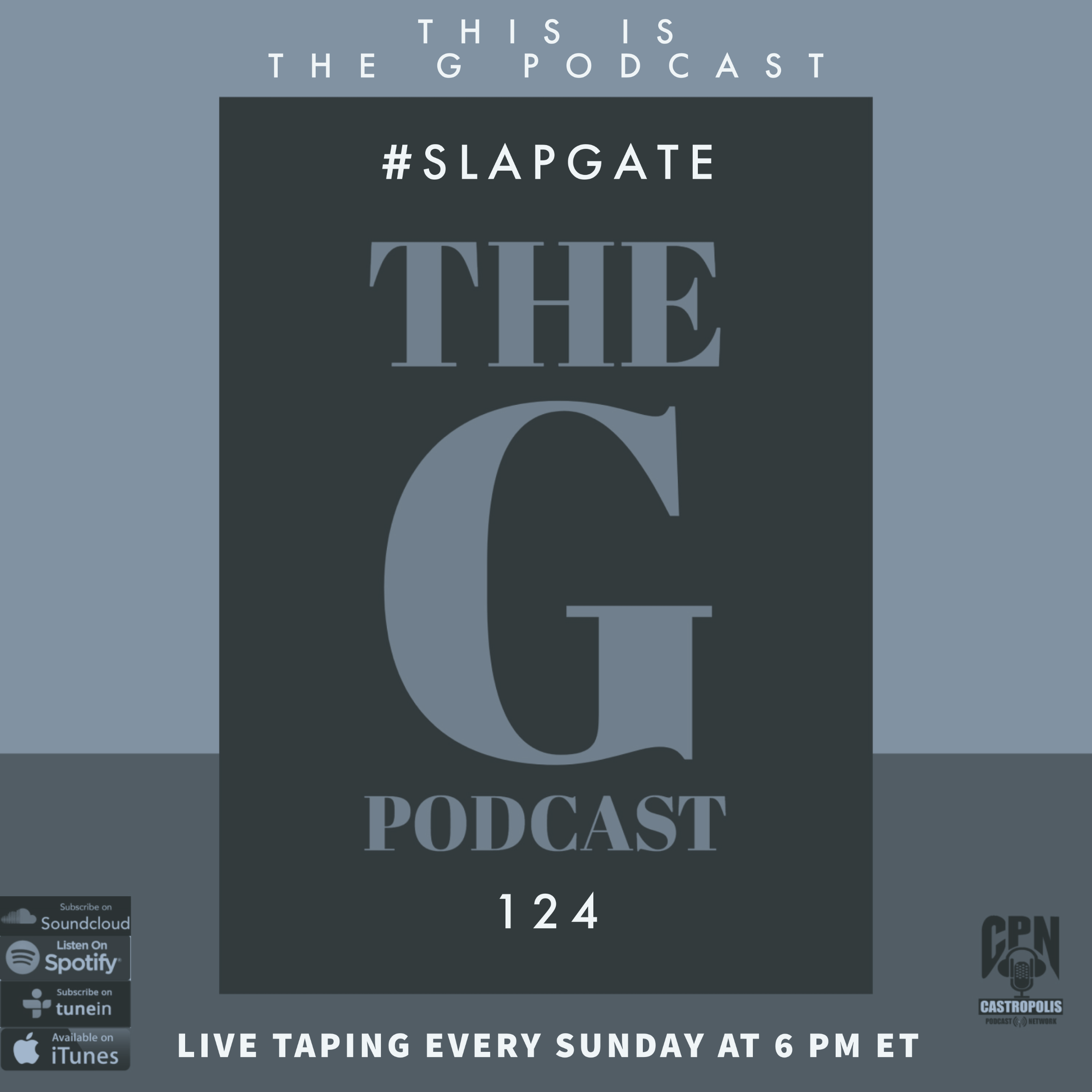 Episode 124 #SLAPGATE episode artwork