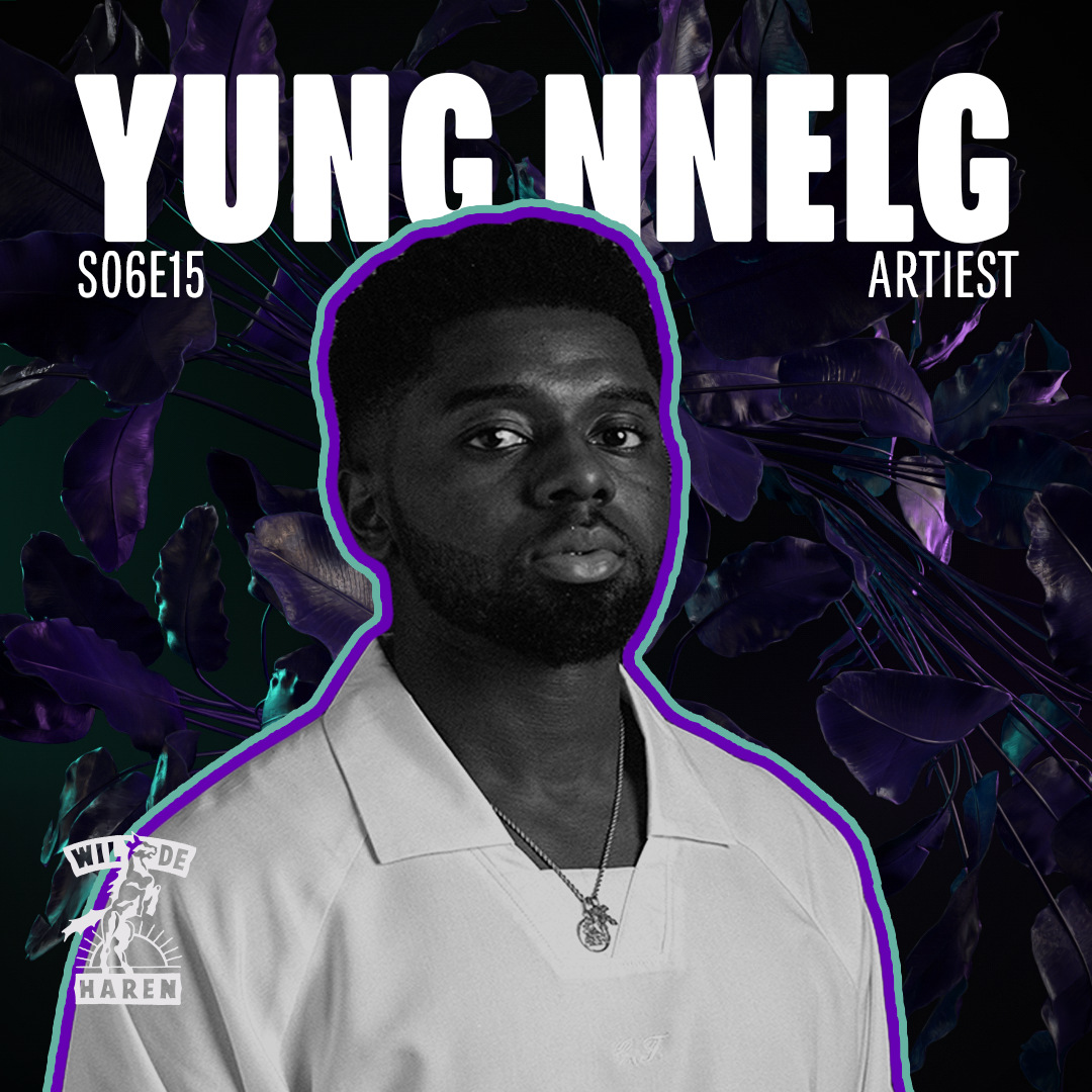 S6 Ep15: S06E15 met Yung Nnelg