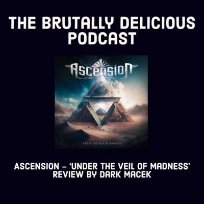 Ascension - 'Under the Veil of Madness' Review by Dark Macek episode artwork