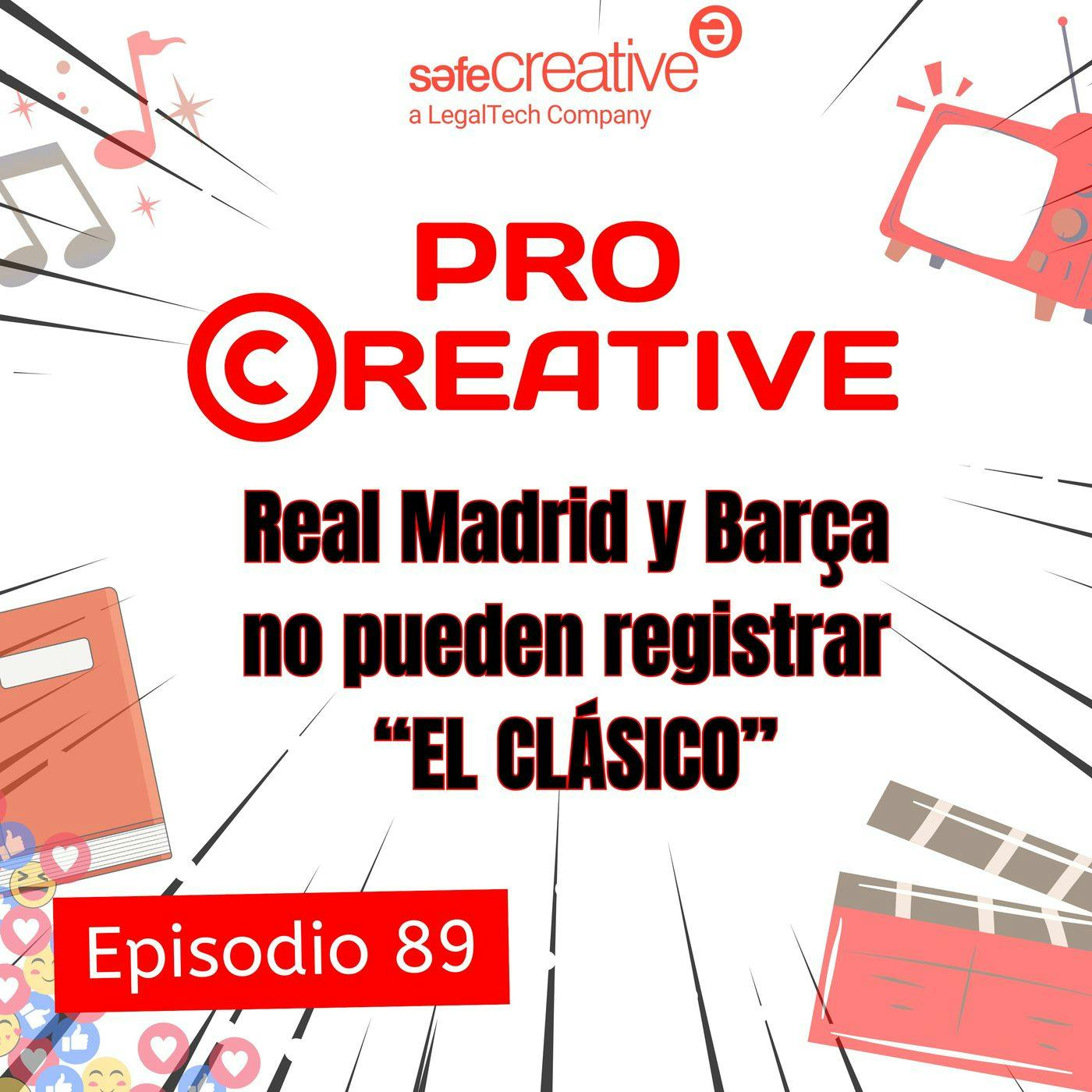 Real Madrid y Barcelona no pueden registrar una marca: el caso de "El Clásico"